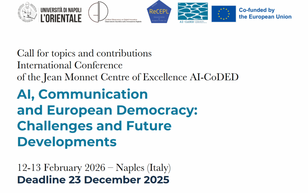 AI, Communication and European Democracy: Challenges and Future Developments, Naples, February 12th-13th, 2026 – IA, Comunicazione e Democrazia europea: Sfide e futuri sviluppi, Napoli, 12-13 febbraio 2026