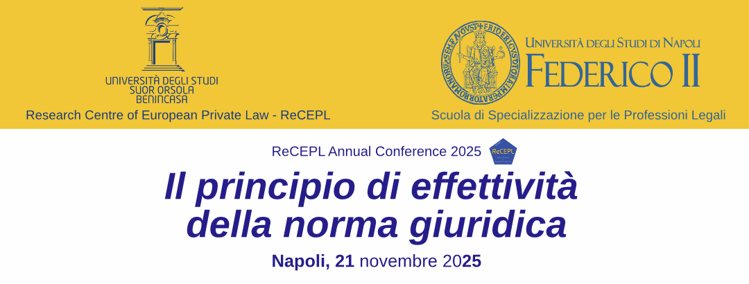 Il principio di effettività della norma giuridica, Università Suor Orsola Benincasa-Università degli Studi di Napoli “Federico II”, 21 novembre 2025 – The effectiveness principle of norms, University Suor Orsola Benincasa-University of Naples “Federico II”, November 21st, 2025