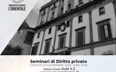 Davide Achille (Università del Piemonte Orientale), Causa del contratto e meritevolezza degli interessi. Università di Napoli “L’Orientale”, Palazzo Giusso, 20 novembre 2025, ore 12:30-14:30 – Davide Achille (University of Eastern Piedmont), Contract cause and interests worthy of protection. University of Naples “L’Orientale”, Palazzo Giusso, November 20th, 2025, 12:30 PM-2:30 PM